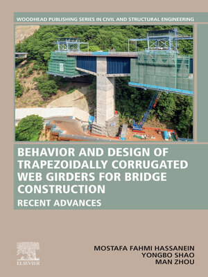 cover image of Behavior and Design of Trapezoidally Corrugated Web Girders for Bridge Construction